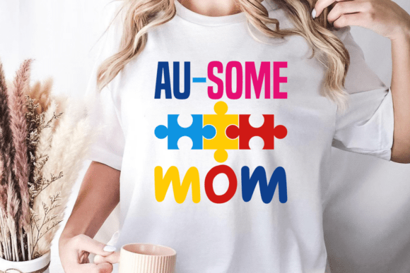 Au-some Mom SVG, Autism SVG Graphics and Crafts Review
