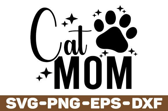 Cat Mom SVG, Mother Svg, Png Mama Svg, Graphics and Crafts Review