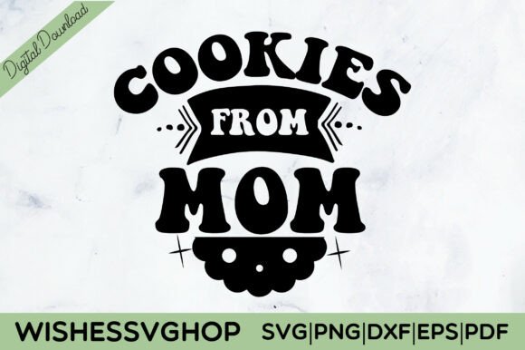 Cookies from Mom SVG PNG Review