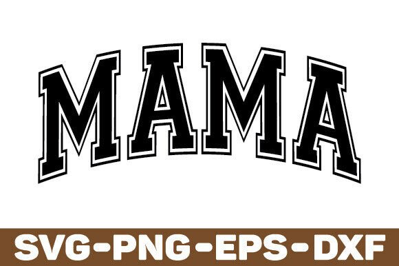 Mama SVG Graphics for Crafts and Editorial Design
