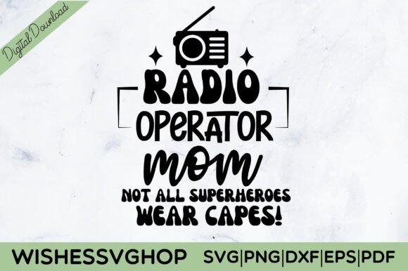 Radio Operator Mom SVG PNG Graphics and Crafts Review