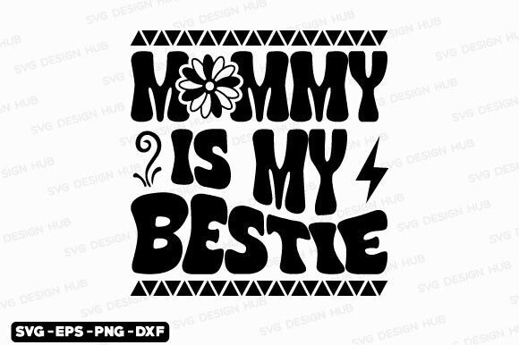 Retro Mothers Day Svg, Mommy is My Besti Graphics and Crafts Review